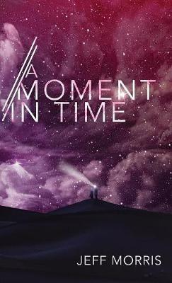 A Moment in Time - Jeff Morris - cover