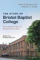 The Story of Bristol Baptist College