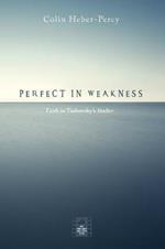 Perfect in Weakness