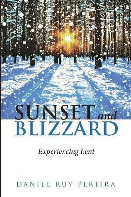 Sunset and Blizzard - Daniel Ruy Pereira - cover
