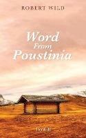 Word From Poustinia, Book II - Robert Wild - cover