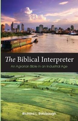 The Biblical Interpreter - Richard L Rohrbaugh - cover