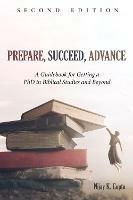 Prepare, Succeed, Advance, Second Edition