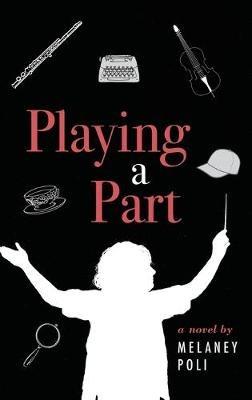 Playing a Part - Melaney Poli - cover