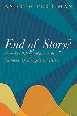 End of Story? - Andrew Perriman - cover