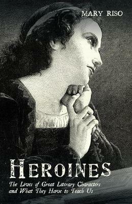 Heroines - Mary Riso - cover