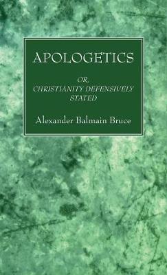 Apologetics - Alexander Balmain Bruce - cover