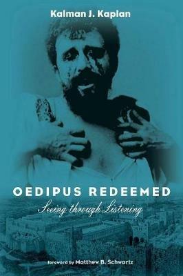 Oedipus Redeemed - Kalman J Kaplan - cover