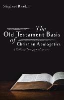The Old Testament Basis of Christian Apologetics - Siegbert Riecker - cover