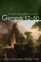 Genesis 12-50 - James Chukwuma Okoye - cover