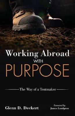 Working Abroad with Purpose - Glenn D Deckert - cover