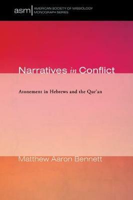 Narratives in Conflict - Matthew Aaron Bennett - cover