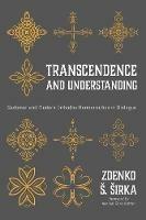 Transcendence and Understanding - Zdenko S Sirka - cover