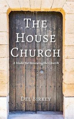 The House Church - del Birkey - cover