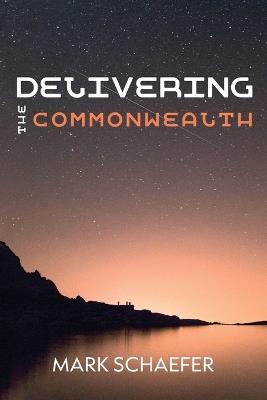 Delivering the Commonwealth - Mark Schaefer - cover