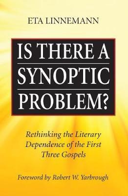 Is There A Synoptic Problem? - Eta Linnemann - cover