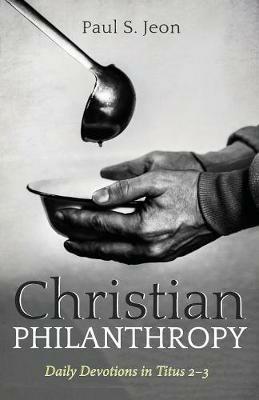 Christian Philanthropy - Paul S Jeon - cover
