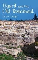 Ugarit and the Old Testament - Peter C Craigie - cover