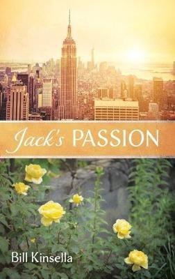 Jack's Passion - Bill Kinsella - cover