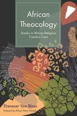 African Theocology - Ebenezer Yaw Blasu - cover