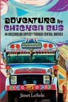 Adventure by Chicken Bus - Janet Losole - cover