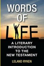 Words of Life: A Literary Introduction to the New Testament