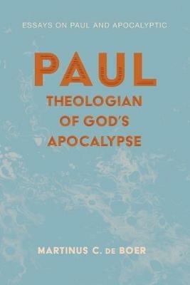 Paul, Theologian of God's Apocalypse - Martinus C de Boer - cover