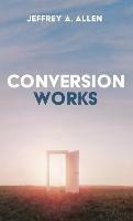 Conversion Works - Jeffrey A Allen - cover