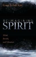 Reimagining Spirit: Wind, Breath, and Vibration