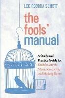 The Fools' Manual - Lee Roorda Schott - cover
