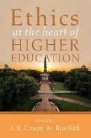 Ethics at the Heart of Higher Education - cover