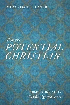 For the Potential Christian - Miranda L Turner - cover