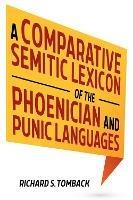A Comparative Semitic Lexicon of the Phoenician and Punic Languages