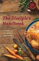 The Disciple's Handbook - David L Hall - cover
