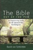 The Bible Out of the Pew - David Von Schlichten - cover