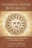 Centering Prayer for Everyone: With Readings, Programs, and Instructions for Home and Group Practice - Lindsay Boyer - cover