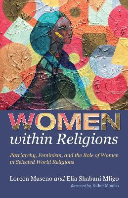 Women within Religions - Loreen Maseno,Elia Shabani Mligo - cover