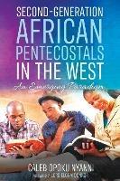 Second-Generation African Pentecostals in the West - Caleb Opoku Nyanni - cover