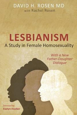 Lesbianism: A Study in Female Homosexuality - David H Rosen,Rachel Rosen - cover