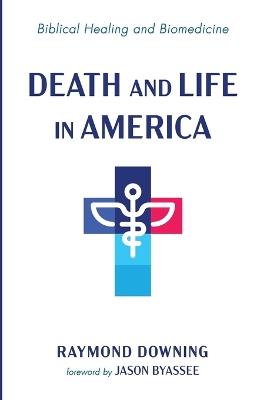 Death and Life in America - Raymond Downing - cover