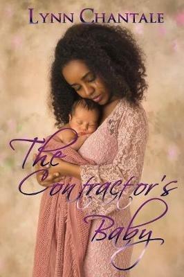 The Contractor's Baby - Lynn Chantale - cover