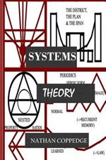 Systems Theory: (Formal-, applied-, rubric-, etc.)