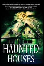 Haunted: Houses