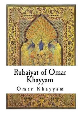 Rubaiyat of Omar Khayyam - Omar Khayyam - cover