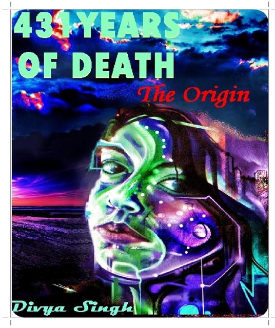 431 YEAS OF DEATH: The origin