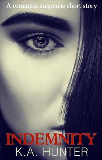 Indemnity (A short story)