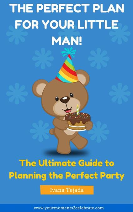 The Perfect Plan For Your Little Man!