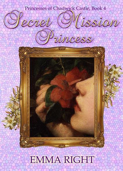 Secret Mission Princess - Emma Right - ebook