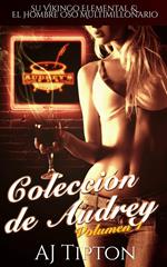Colección de Audrey: Volumen 1: Su Vikingo Elemental & El Hombre Oso Multimillonario