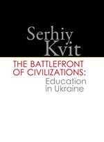 The Battlefront of Civilizations: Education in Ukraine
